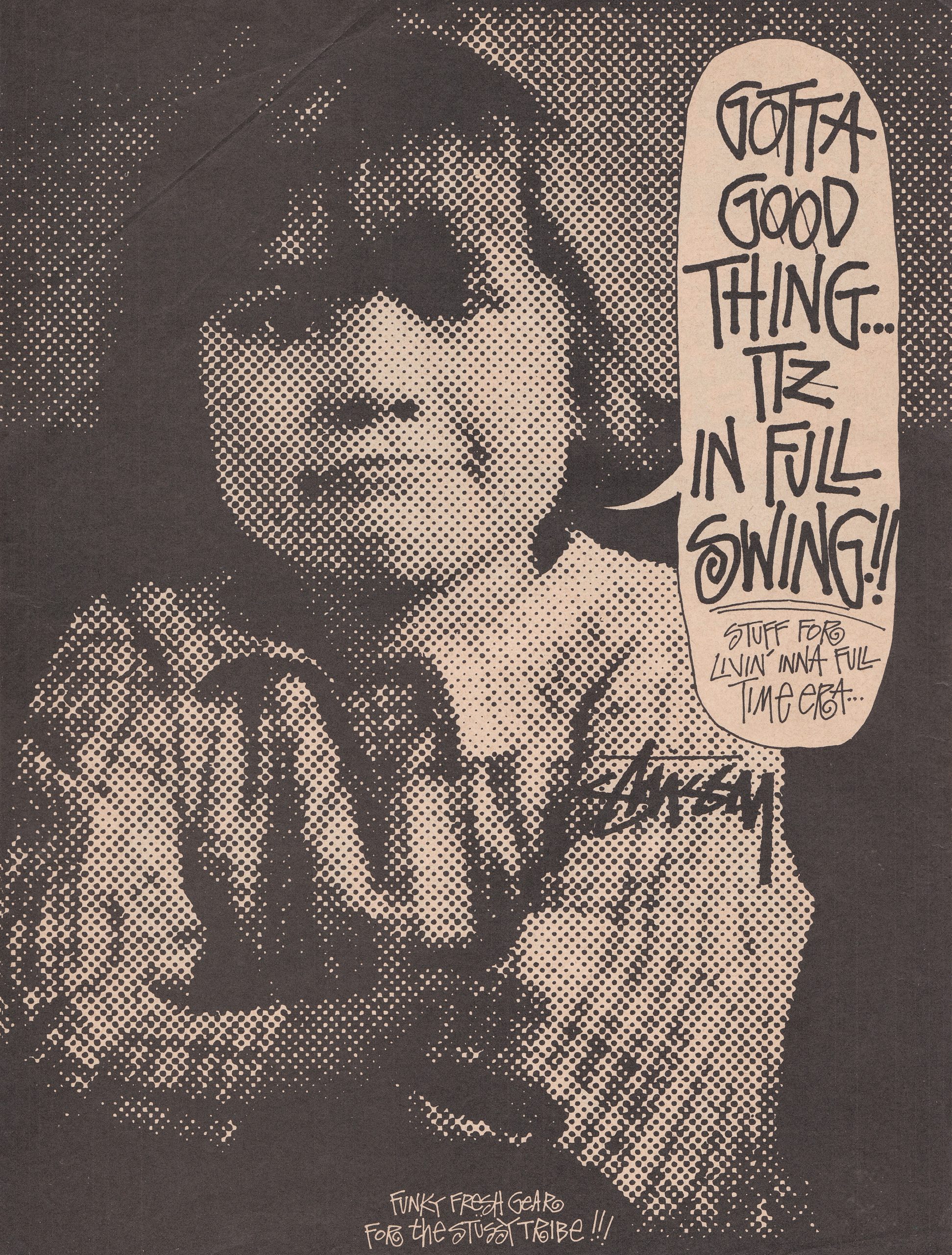 Stussy Ad Gotta Good Thing, Itz In Full Swing, 1989