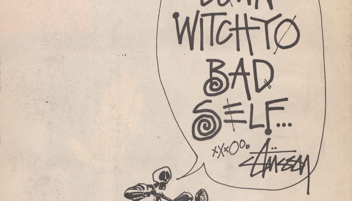 Stussy Ad Get Down Witchyo Bad Self